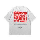 Camiseta GOD'S PLAN IS WORTH THE WAIT - Branca [OVERSIZED]