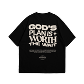 Camiseta GOD'S PLAN IS WORTH THE WAIT - Preta [OVERSIZED]