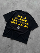 [PRÉ VENDA] PRA SALVAR ESSA NAÇÃO - OVERSIZED - Preta